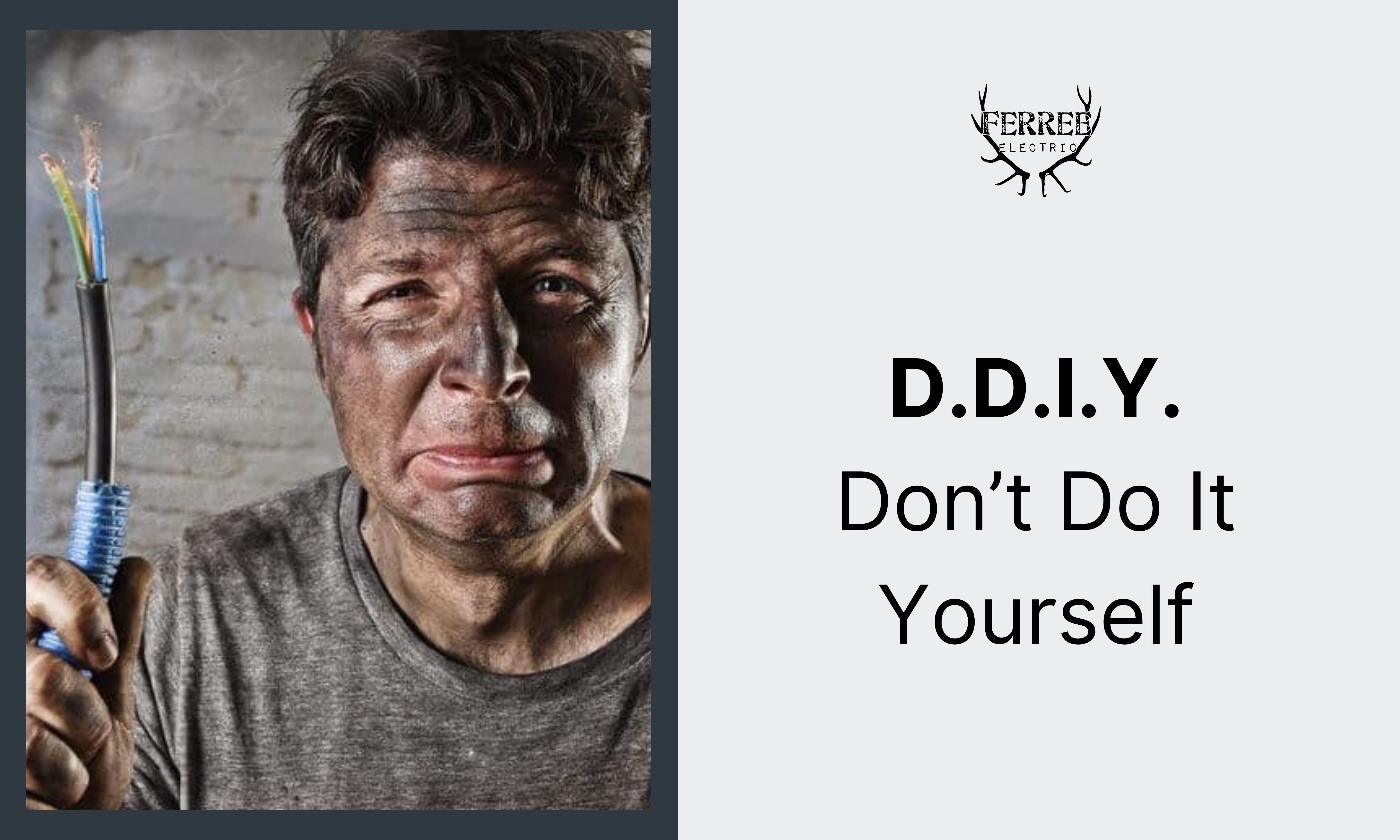 D.D.I.Y. – Don’t Do It Yourself